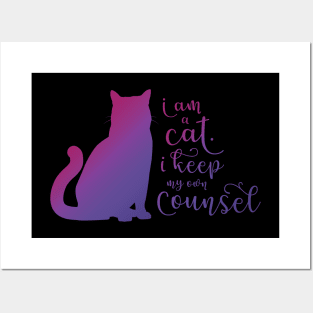 I am a cat, I keep my own counsel Posters and Art